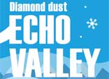 Diamond dust ECHO VALLEY